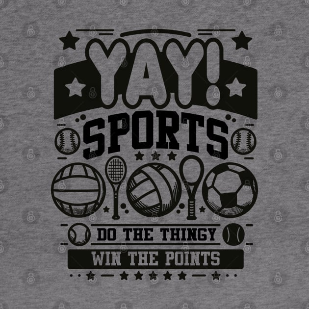 Yay Sports Do the Thingy Win the Points - Game by Graphic Duster